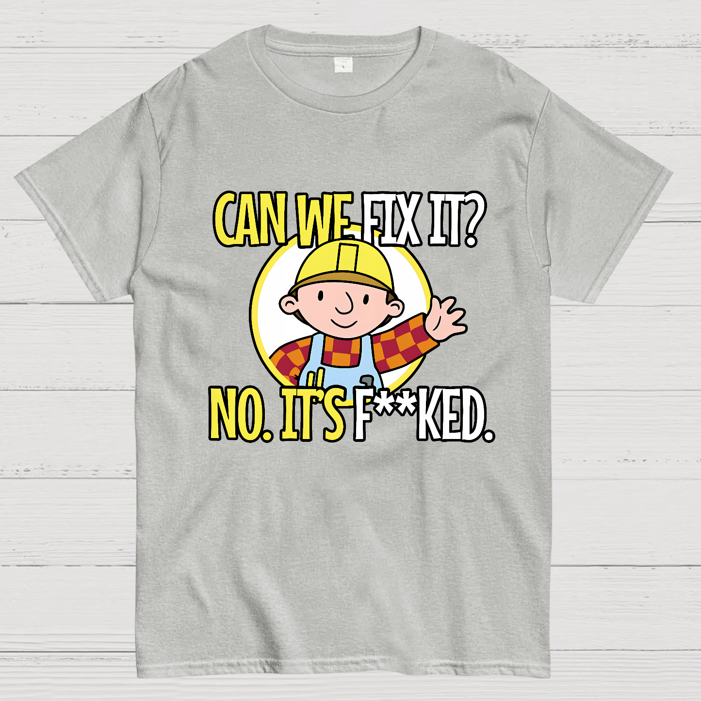 We Can't Fix It.  T-Shirt
