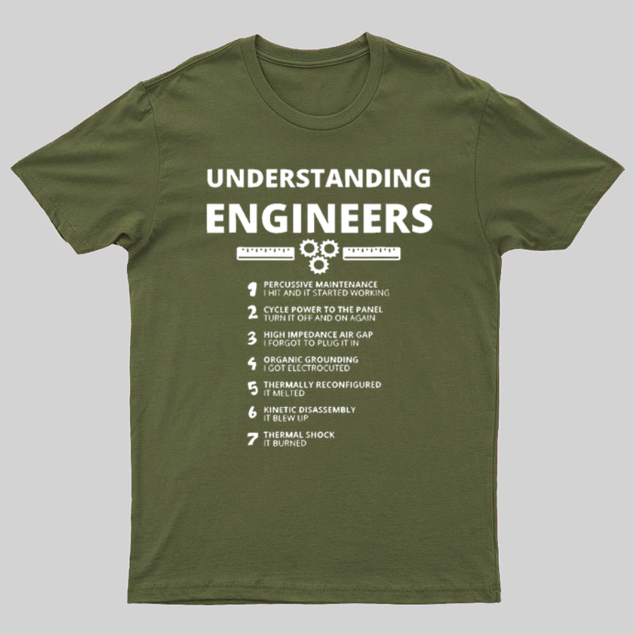 Understanding Engineers y T-Shirt