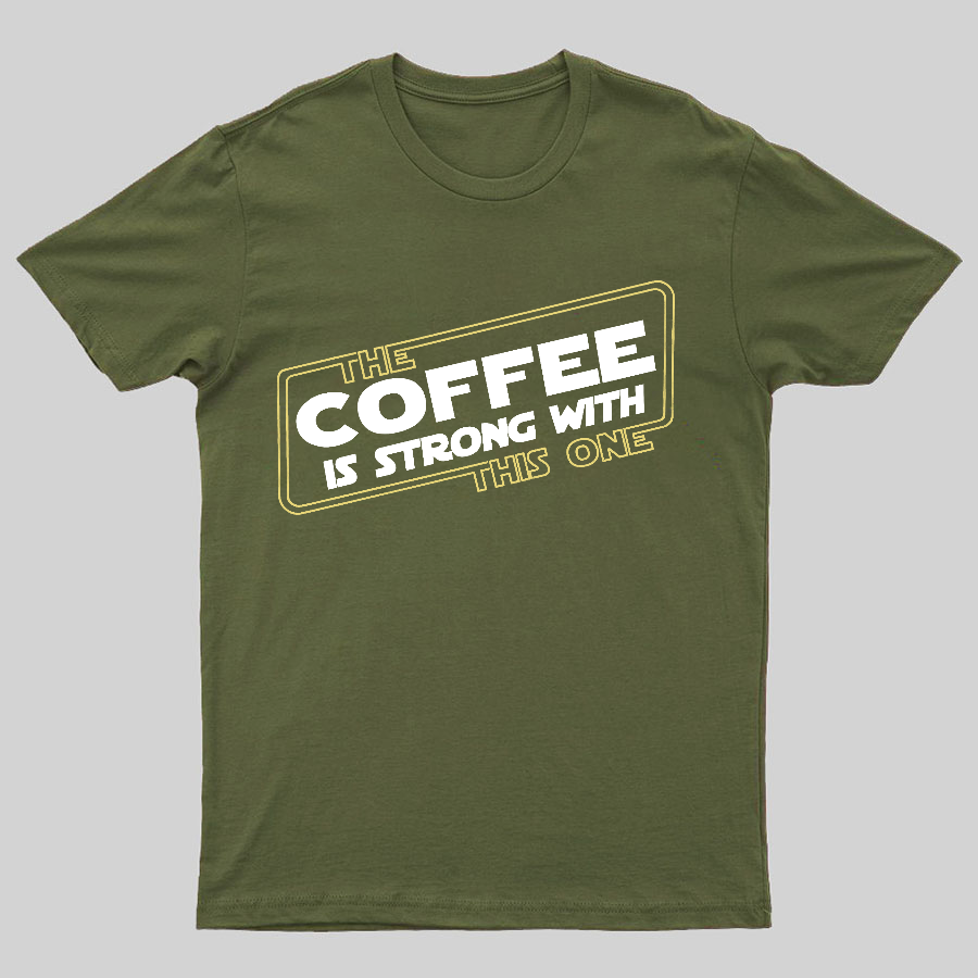Strong Coffee y T-Shirt