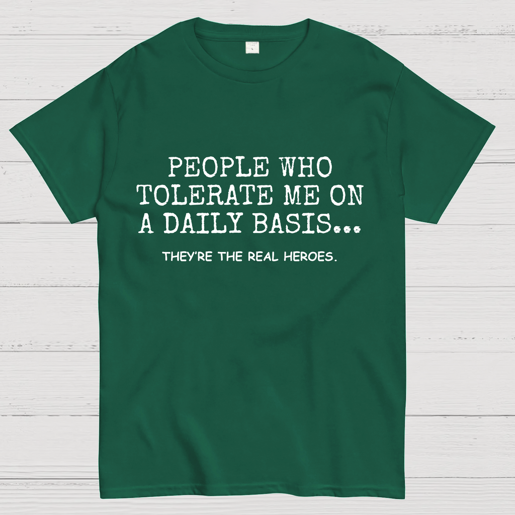 People Who Tolerate Me On A Daily Basis Sarcasm y T-Shirt