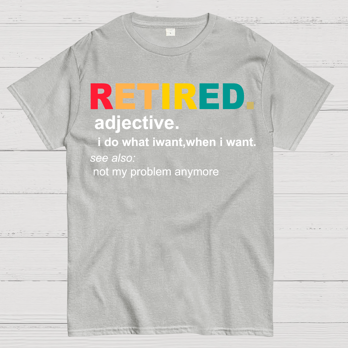 Retired Definition, Funny Retired Classic  T-Shirt