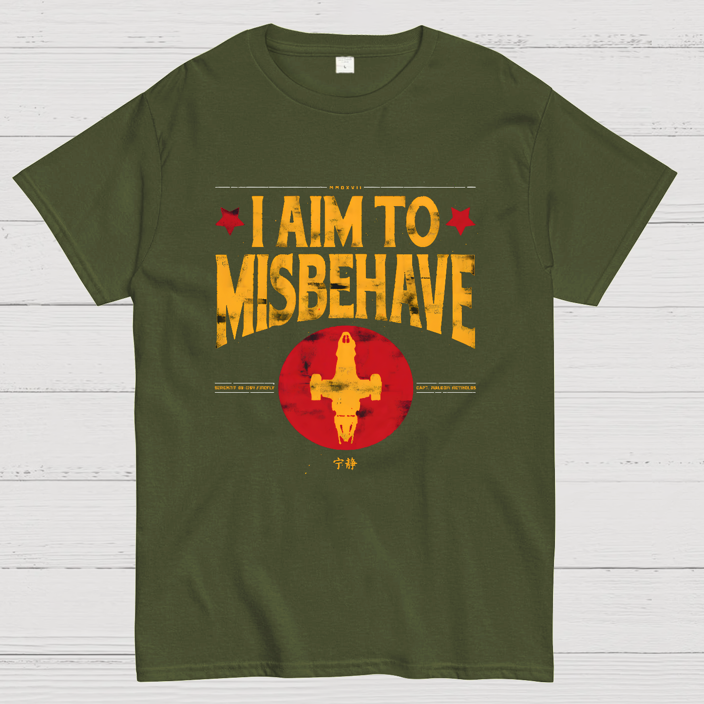 I Aim To Misbehave y T-Shirt