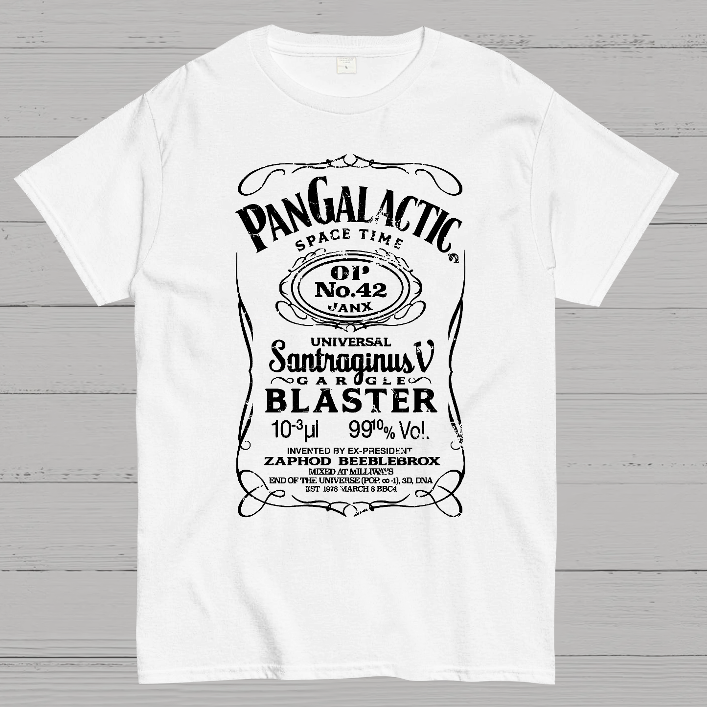 Pan Galactic Gargle Blaster - Original 42  T-Shirt