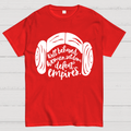 Well Behaved Women Seldom Defeat Empires  T-Shirt