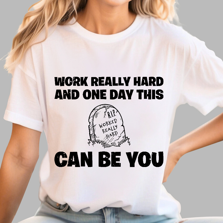 R.I.P. Worked Really Hard  T-Shirt
