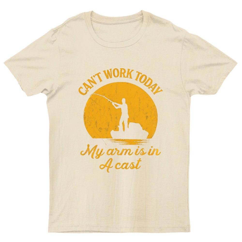I Can't Work Today My Arm Is in A Cast Funny Fishing T-Shirt