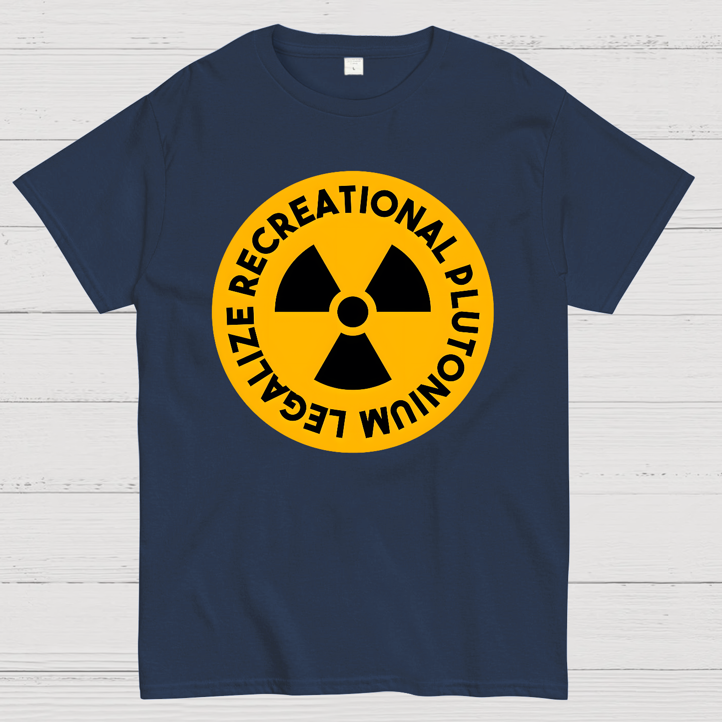 Legalize Recreational Plutonium  T-Shirt