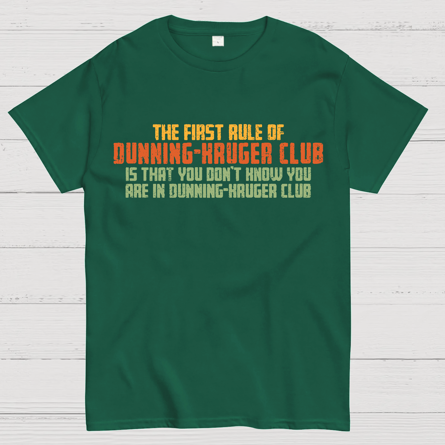 Dunning-Kruger Club  T-Shirt