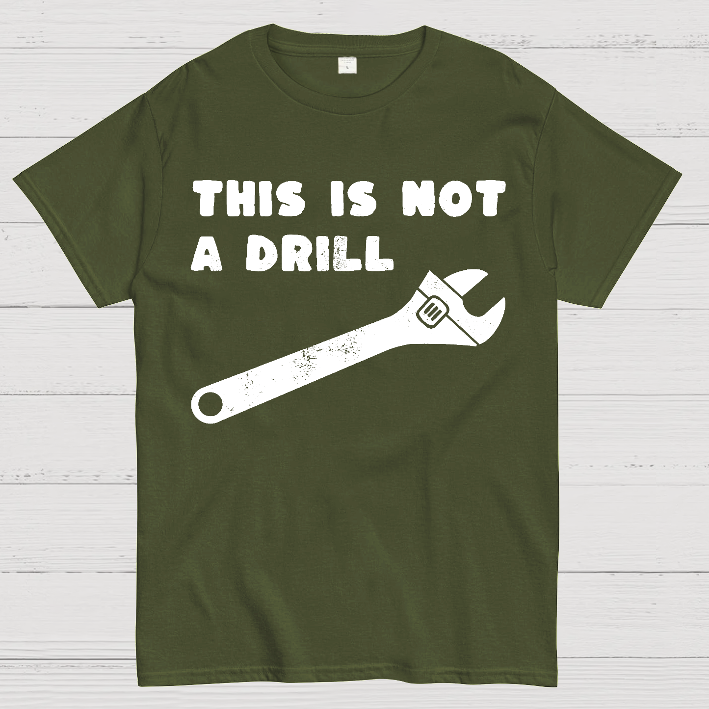 Not a Drill  T-Shirt