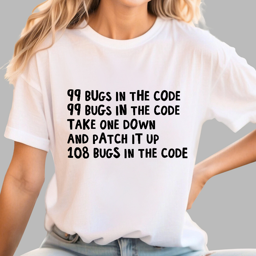 99 Bugs In The Code  T-Shirt