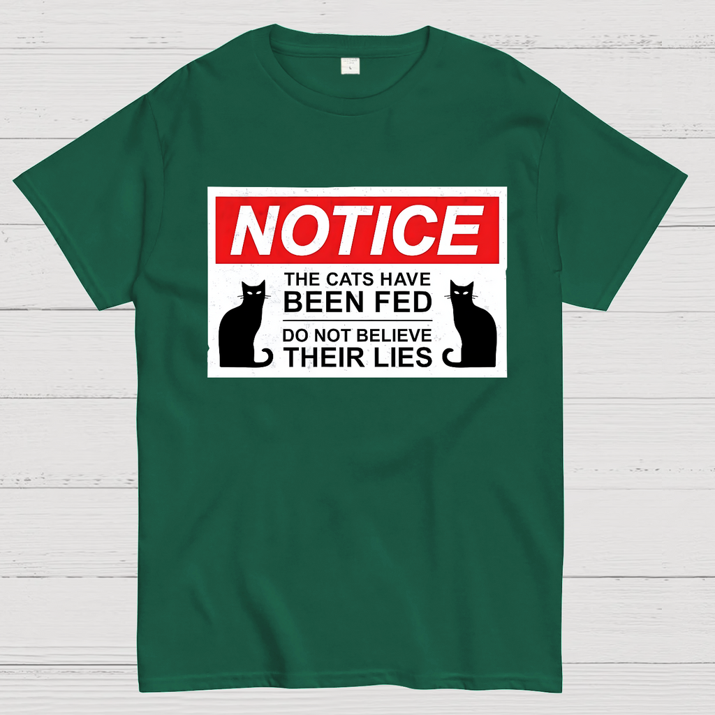 Cats Have Been Fed  T-Shirt