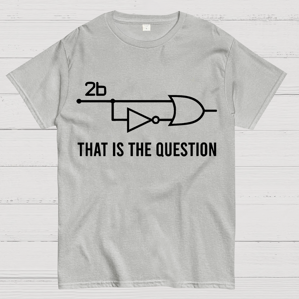 To Be Or Not To Be - Funny Electrical Engineer Circuit  T-Shirt