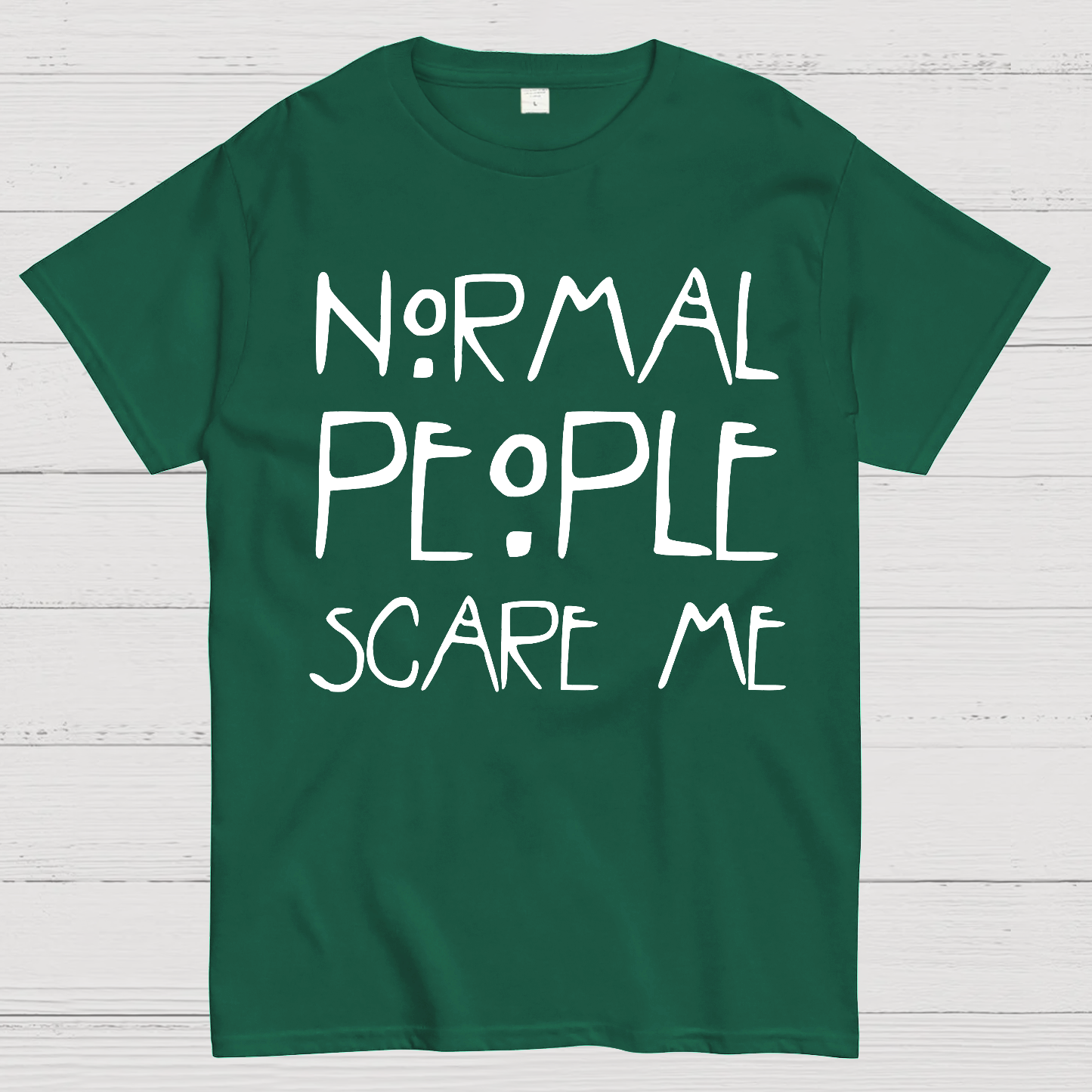 Normal People Scare Me AHS  T-Shirt