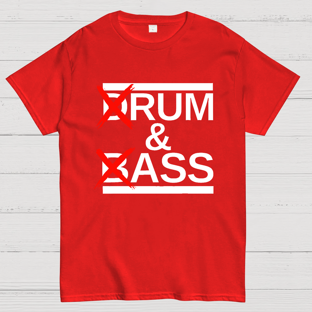 Funny Drum & Bass Rum & Ass  T-Shirt