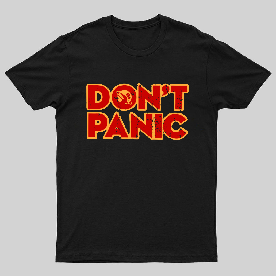 Dont Panic y T-Shirt