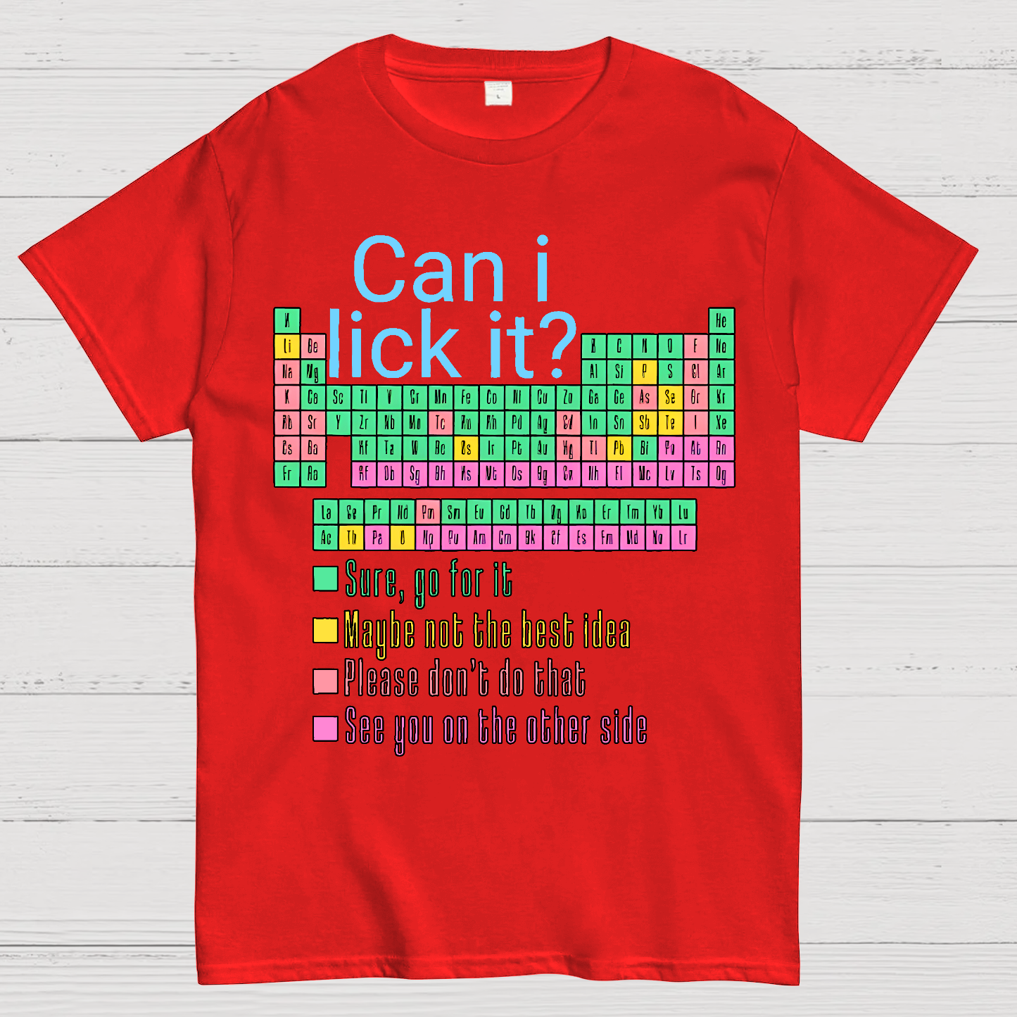 Can I Lick It？ T-Shirt