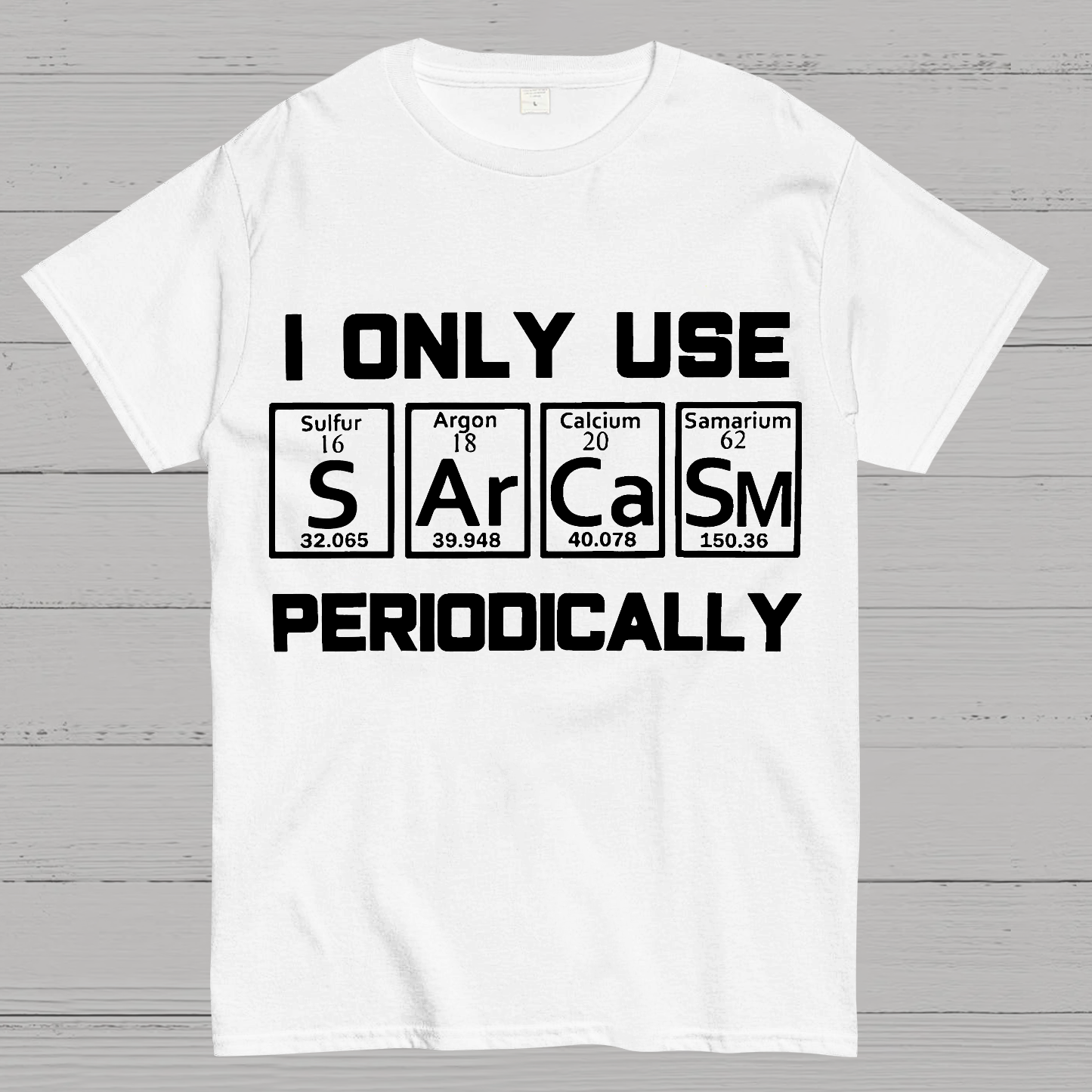 Sarcasm Periodic Table Element y T-Shirt