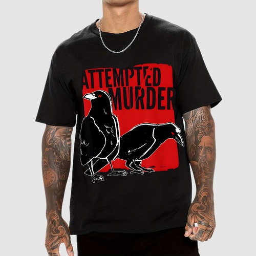 Attempted Murder Crow  T-Shirt