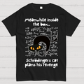 Schrodingers Cat Revenge  T-Shirt