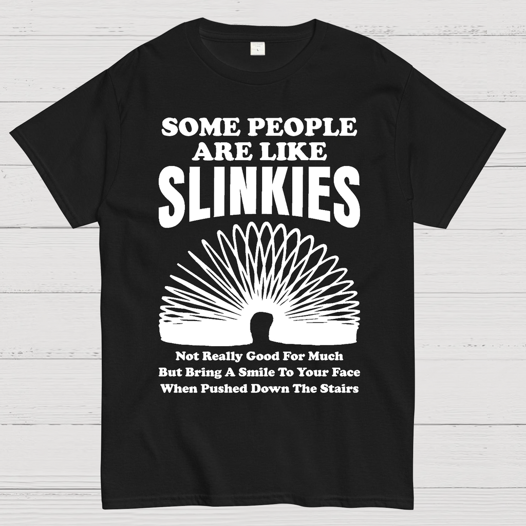 Some People Are Like Slinkies  T-Shirt