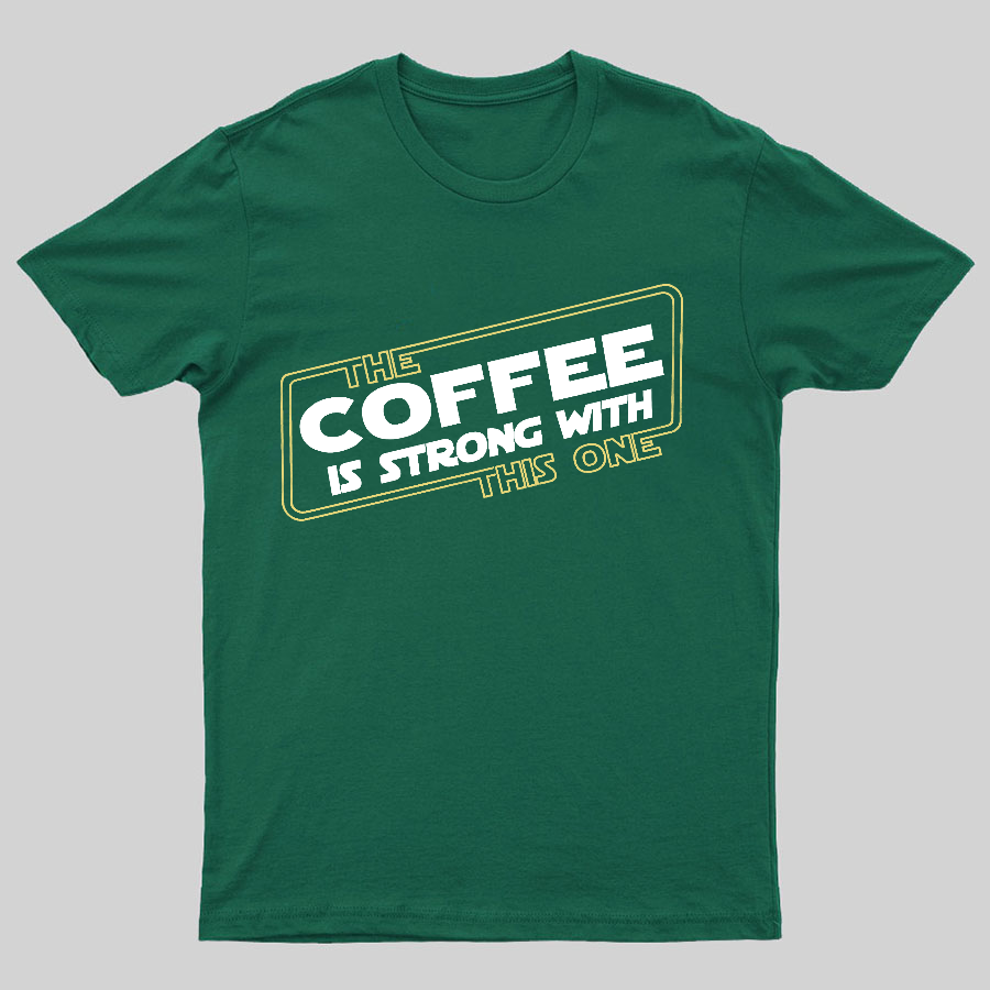 Strong Coffee y T-Shirt