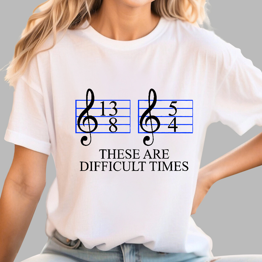 Music Difficult Times  T-Shirt