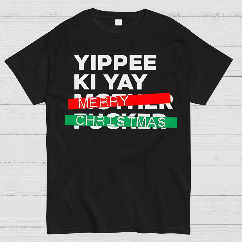Yippee Ki Yay Merry Christmas  T-Shirt
