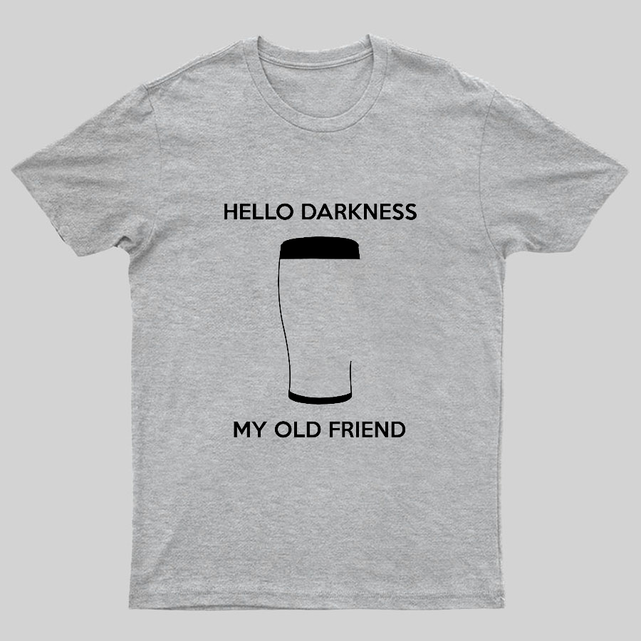 Hello Darkness My Old Friend Nerdy Graphic  T-Shirt