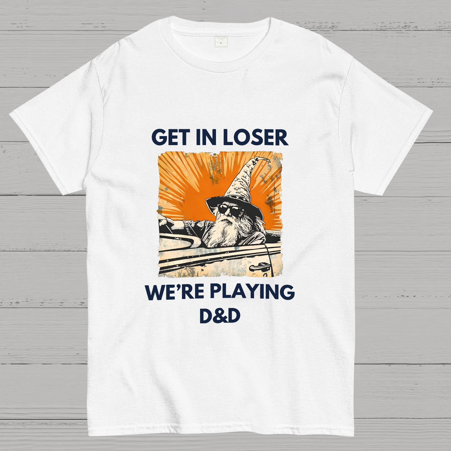 Get In Loser We're Playing Dnd Dungeon Master y T-Shirt