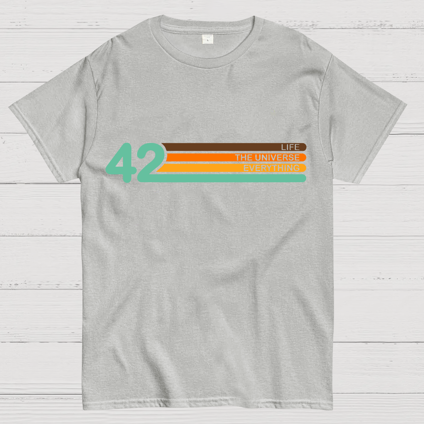 42  Life The Universe And Everything  T-Shirt