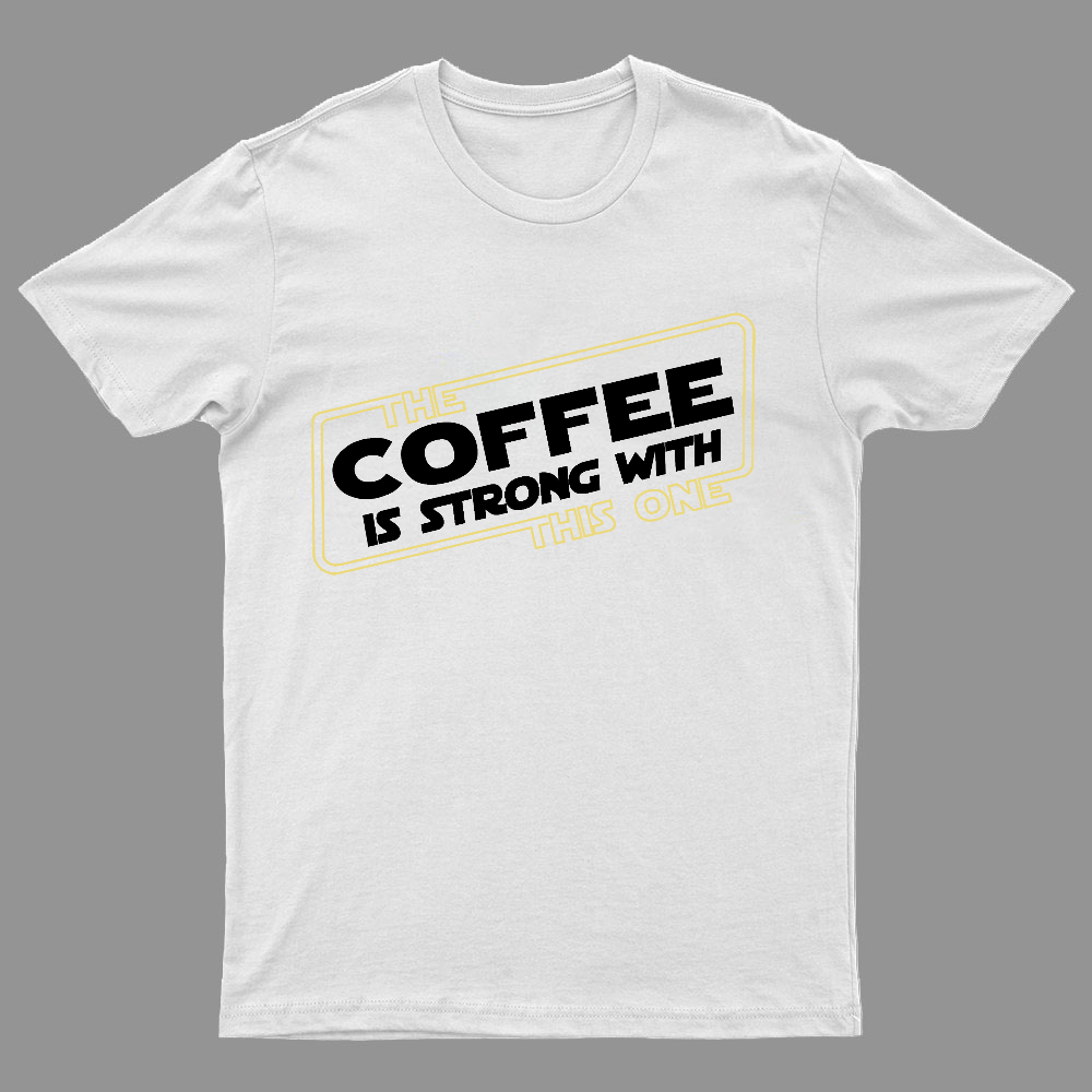Strong Coffee y T-Shirt