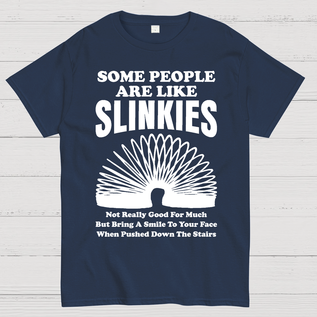 Some People Are Like Slinkies  T-Shirt