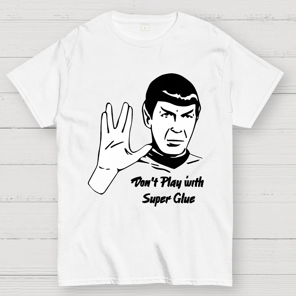Don't Play With Superglue  T-Shirt