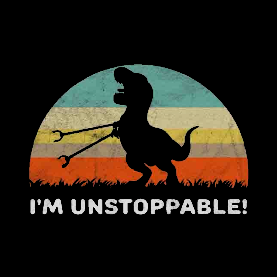 I'm Unstoppable T-Rex y T-Shirt