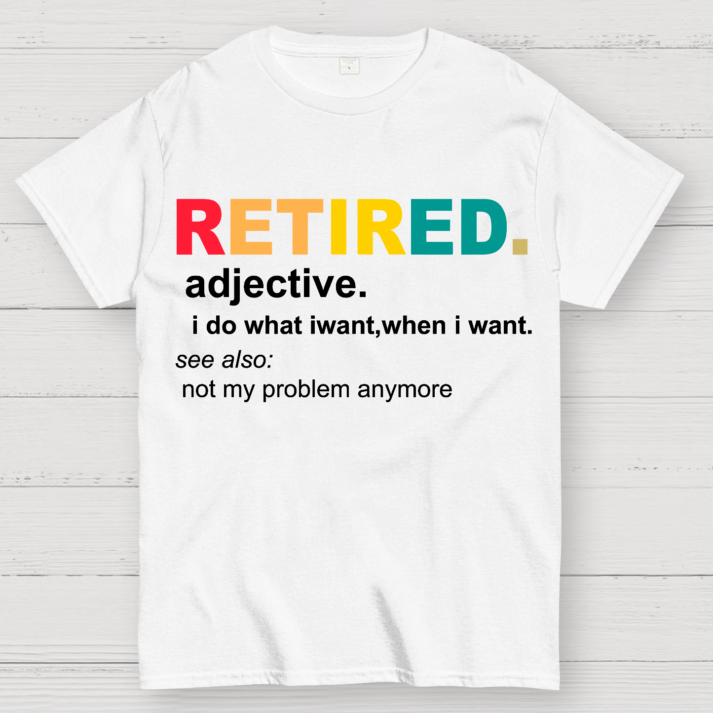 Retired Definition, Funny Retired Classic  T-Shirt