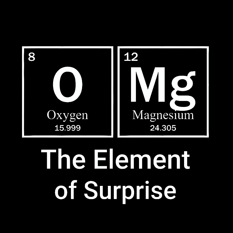 OMG The Element Of Surprise  T-Shirt