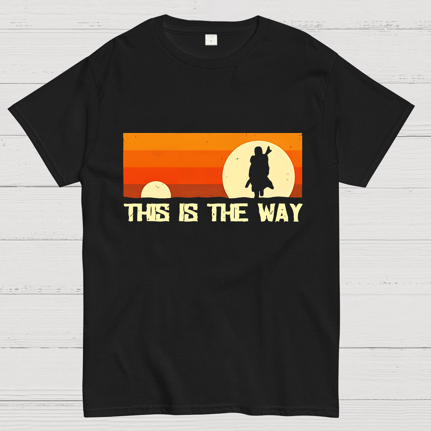 This Is The Way y T-Shirt