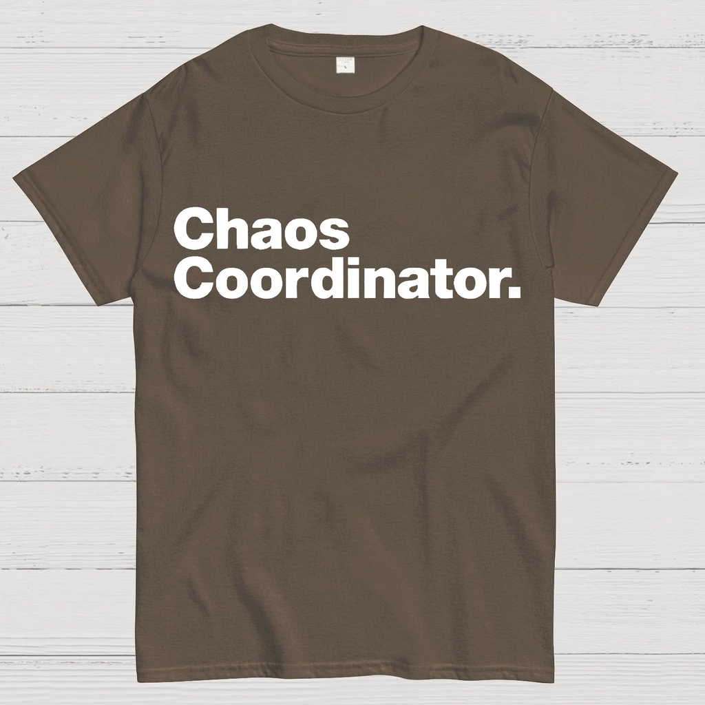 Chaos Coordinator  T-Shirt