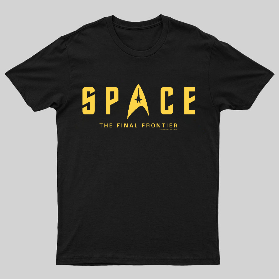 SPACE The Final Frontier y T-Shirt