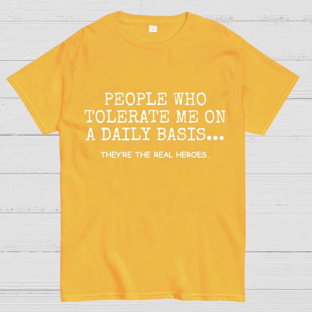 People Who Tolerate Me On A Daily Basts y T-Shirt