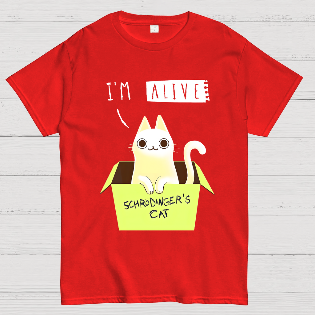 I'm Alive Schrödinger's Cat  T-Shirt