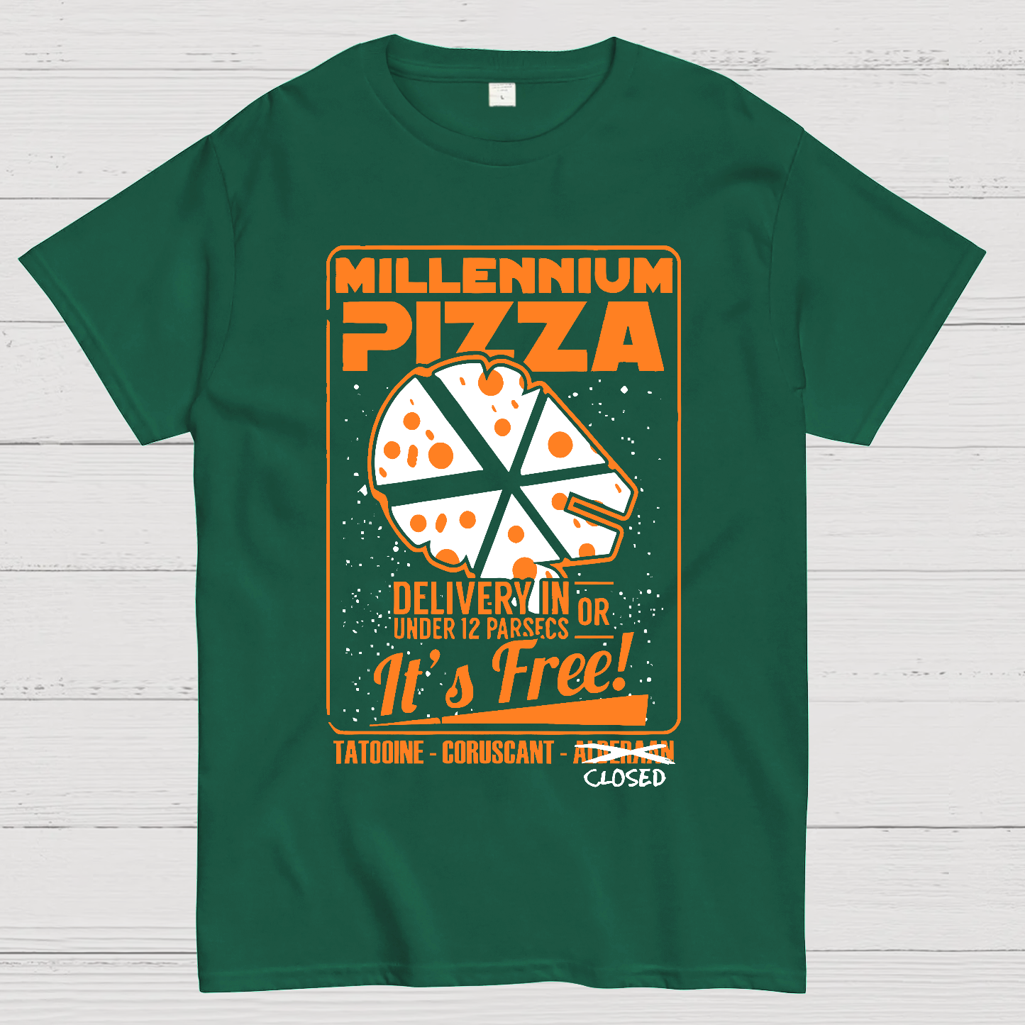 Millennium Pizza Delivery In Or Under 12 Parsecs It's Free! Tatodine Coruscant-Alderari Closed  T-Shirt