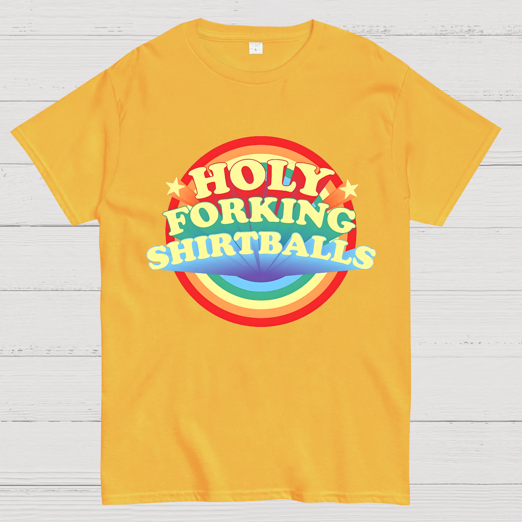 The Good Shirt Holy Forking Shirtballs  T-Shirt