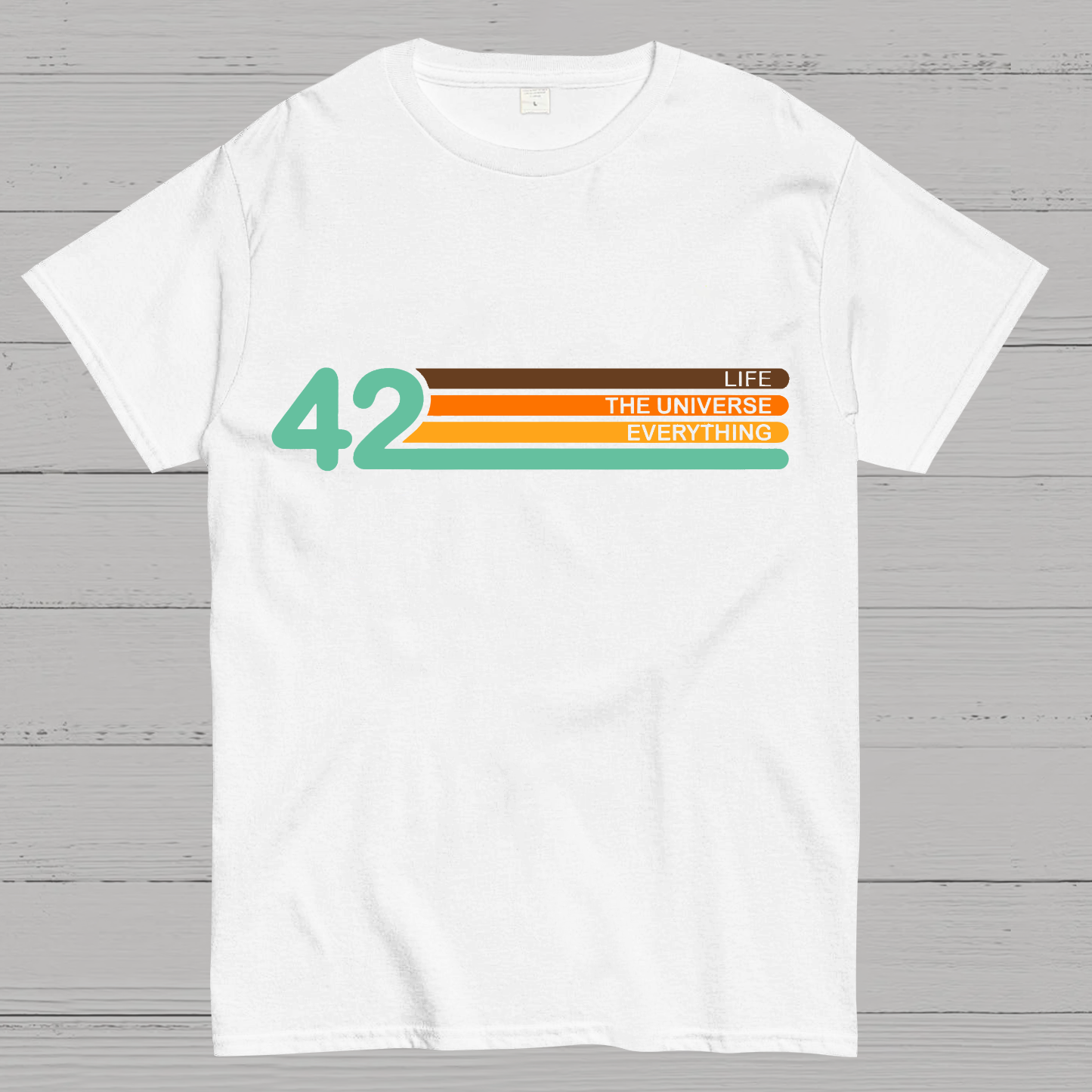 42  Life The Universe And Everything  T-Shirt