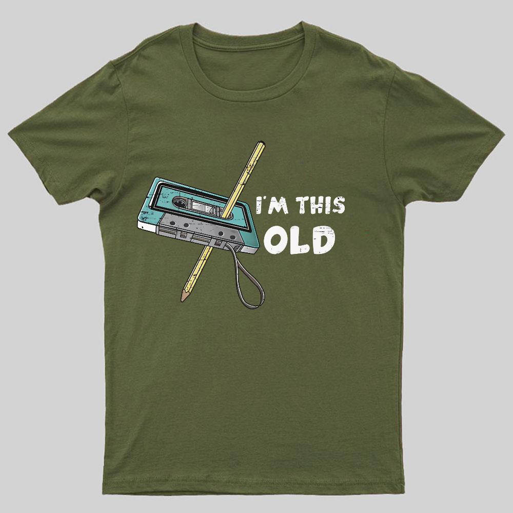 I‘m This Old ’y T-Shirt