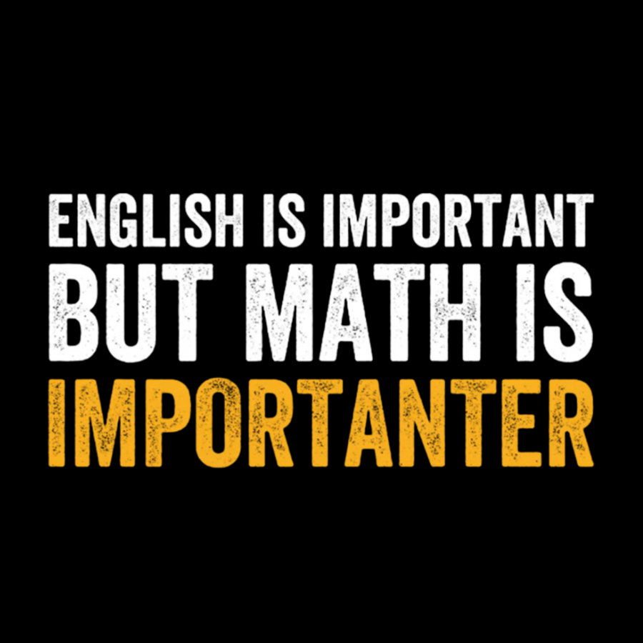 English is important but Math is importanter  T-Shirt