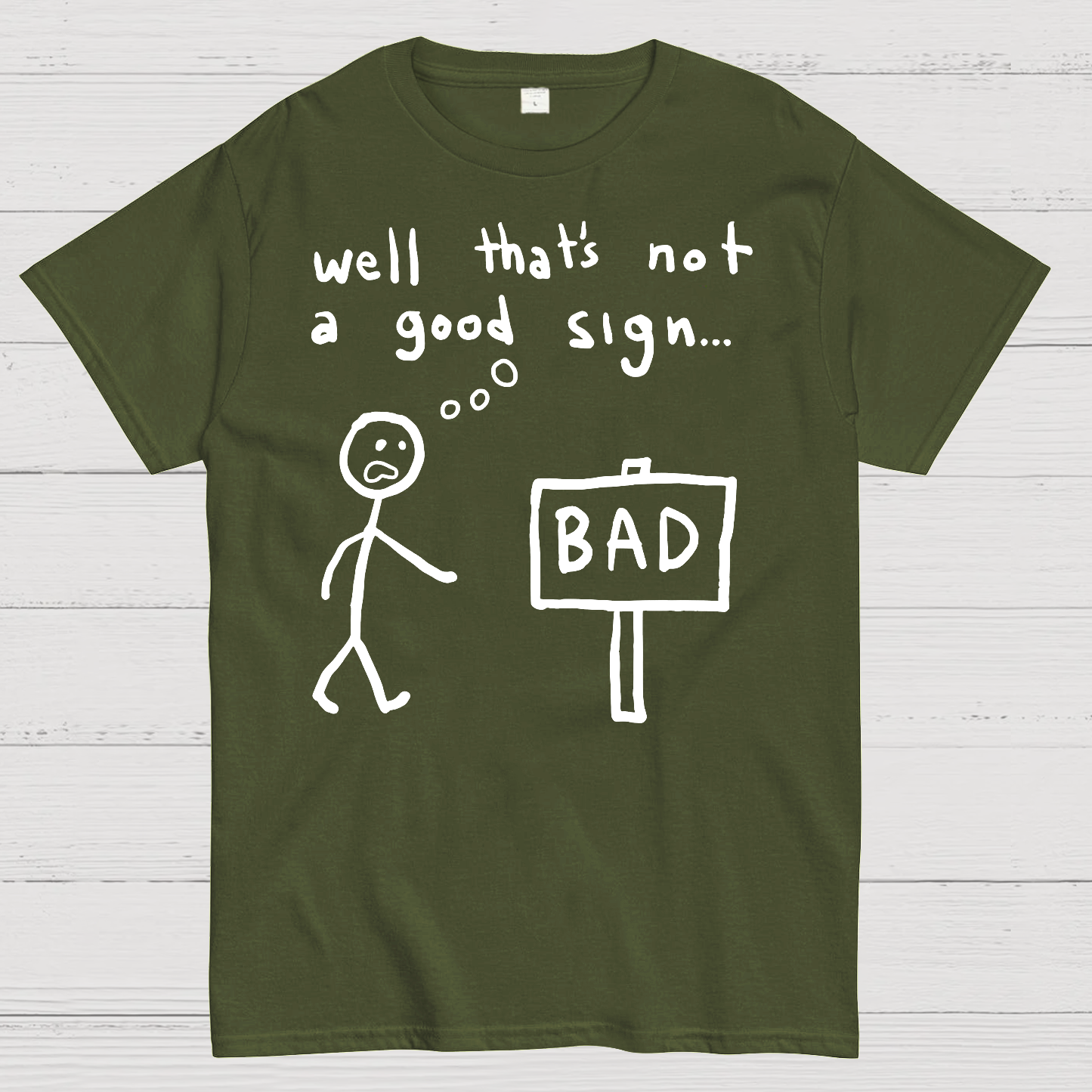 Not A Good Sign  T-Shirt