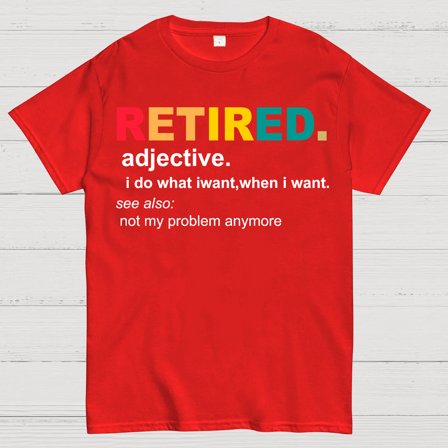 Retired Definition, Funny Retired Classic  T-Shirt