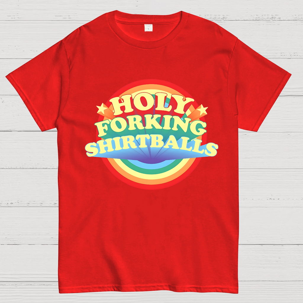 The Good Shirt Holy Forking Shirtballs  T-Shirt