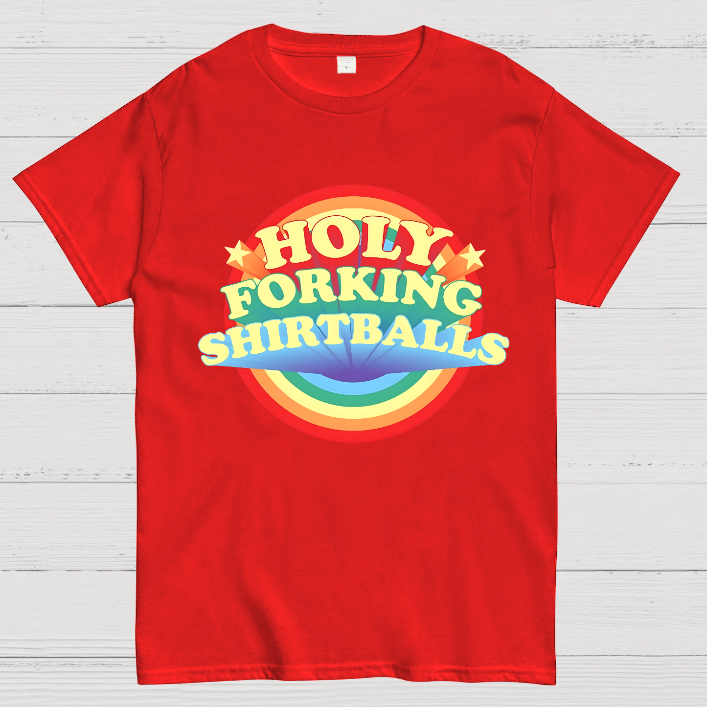 The Good Shirt Holy Forking Shirtballs  T-Shirt